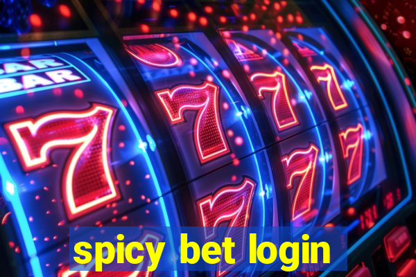 spicy bet login